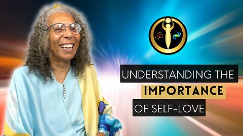 Understanding the Importance of Self-Love