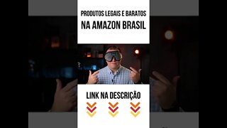 PRODUTOS LEGAIS E BARATOS DA AMAZON #02