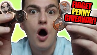 FIDGET SPINNER GIVEAWAY - FIDGET SPINNER PENNY COIN!!