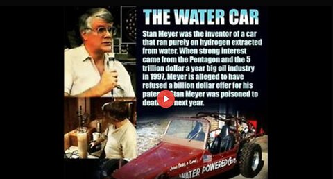 STANLEY MEYERS WATER POWERED CAR - HYDROGEN POWERED CAR INVENTOR SQUASHED & HIS WORK SUPPRESSED
