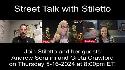 Street Talk with Stiletto 5-16-2024