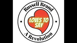 Russell Brand LOVES TO SAY A Revolution