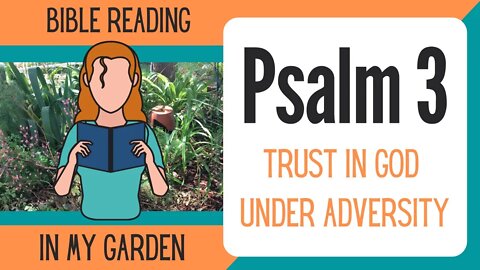 Psalm 3 (Trust in God Under Adversity)