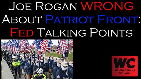 Joe Rogan WRONG About Patriot Front - Fed Talking Points