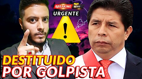 🔴ÚLTIMA HORA🔥 DESTITUYEN al PRESIDENTE de Perú PEDRO CASTILLO!!! 🇵🇪