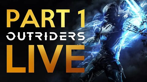 OUTRIDERS Live - PART 1 - Trickster Grinding