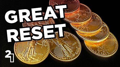 THE GREAT RESET BUY GOLD NOW