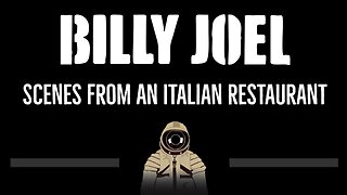 Billy Joel • Scenes From An Italian Restaurant (CC) 🎤 [Karaoke] [Lyrics]