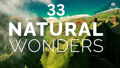 Discover the 33 Greatest Natural Wonders of the Planet Earth, World Travel Video-Guide in 2023 (4K)