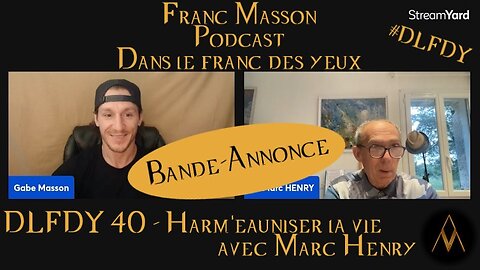 DLFDY 40 - Marc Henry | Harm'eauniser la vie (Bande-annonce)