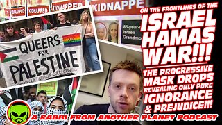 On The Frontlines of the Israel Hamas WAR! Progressive Mask Drops Revealing Ignorance & Prejudice!