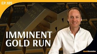 Don't Miss Out on Imminent Gold Run | EB Tucker