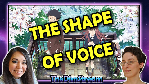 TheDimStream LIVE: A Silent Voice (2016) | Withnail and I (1987)