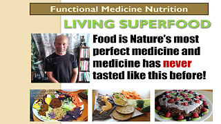Functional Medicine with Living Superfood Nutrition