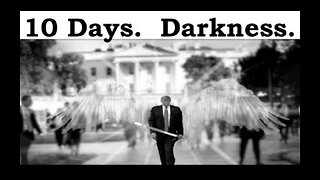 Trump Arrest Civil War 10 Days of Darkness