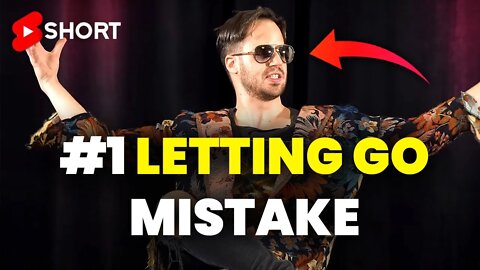 This Is The Biggest LETTING GO Mistake! ⚠️