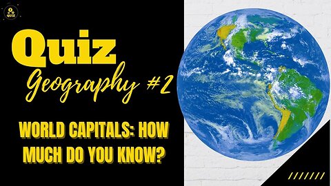 World Capitals Quiz | Geography General Knowledge Quiz #2