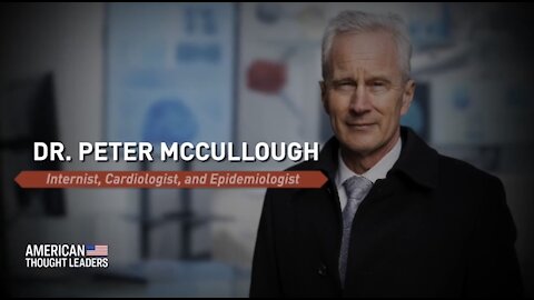 Dr. Peter McCullough: Suppression of Hydroxychloroquine, Ivermectin and Other COVID-19 Treatments. Part 1