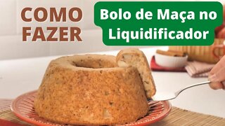 [RECEITA] COMO FAZER BOLO DE MAÇÃ NO LIQUIDIFICADOR | FICA FOFINHO E FÁCIL DE FAZER