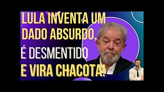 OI LUIZ - Lula inventa dado absurdo, é desmentido e vira chacota!