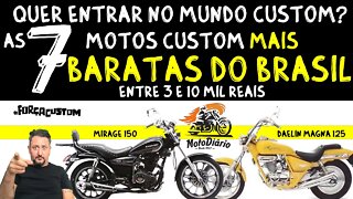 As 7 Motos Custom MAIS BARATAS DO BRASIL. Vem pro MUNDO CUSTOM