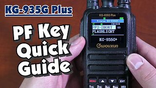 How to use the PF Key Quick Guide on the Wouxun KG-935G GMRS radio