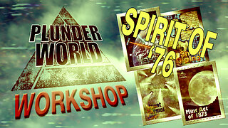 Plunder World Workshop Live - Spirit of '76