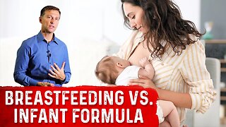 Dr.Berg Compares Breastfeeding vs Formula Feeding (Milk)