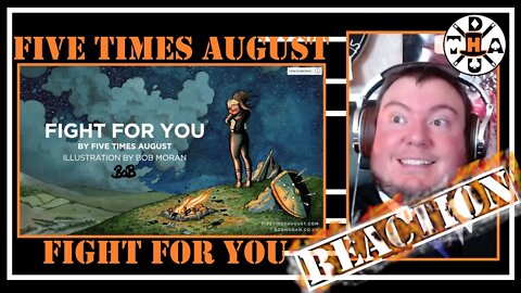 "Fight For You" by Five Times August REACTION | Bob Moran Illustrated Lyric Video | Save The Kids!