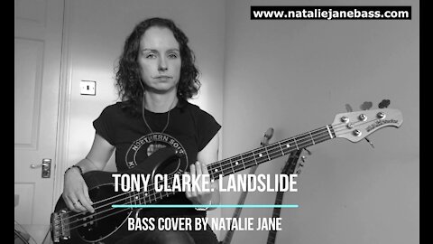 Landslide: Tony Clarke - Bass Cover by Natalie Jane