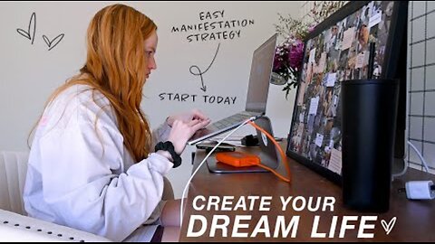The ONE Strategy That Helped Me Create My Dream Life // VLOG