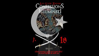 Confessions of an Illuminati Volume 10: Islamic Freemasonry and the Secret Societies Behind the Eternal Conflict in the Middle East.