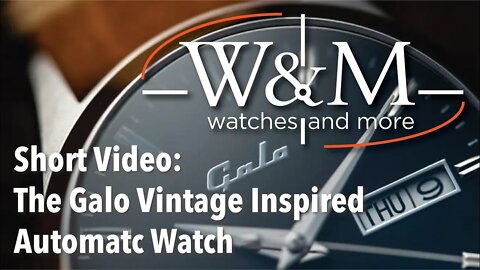 Short Video About The Galo Vintage Inspired Automatic Watch
