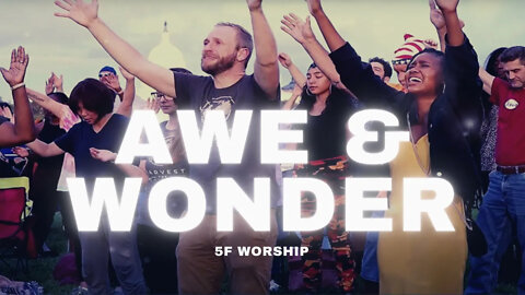 Awe & Wonder by @5F Worship (Official Music Video)