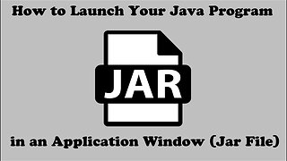 How to LAUNCH Your Java Program in an Application Window (Jar File) | New