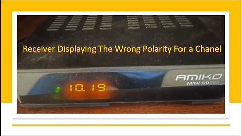 Troubleshooting Receiver Displays the Wrong Polarity For a Channel