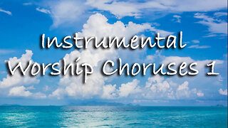 Instrumental Worship Choruses Album 1