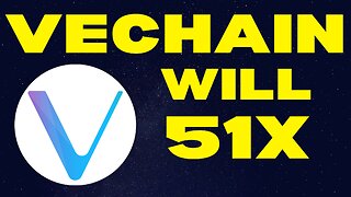 VeChain Will 51X In Price!?...Here’s Why | VET Price Prediction