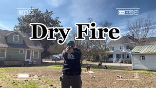 Dry Fire