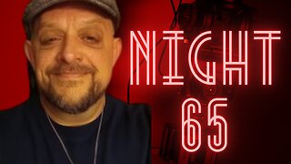 Night 65 w/Shawn