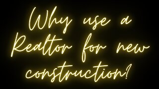 WHY USE A REALTOR FOR NEW CONSTRUCTION IN SOUTHWEST FLORIDA?