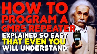 How To Program A GMRS Repeater On GMRS Radio