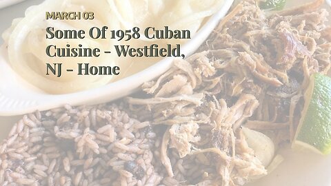 Some Of 1958 Cuban Cuisine - Westfield, NJ - Home