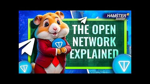 Exploring The Open Network (TON): Crypto Made Easy📱🚀Hamster Academy