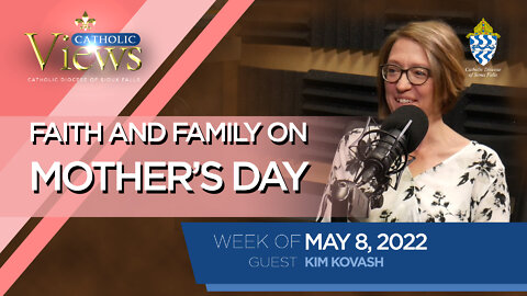 Faith and family on Mother’s Day | Catholic Views