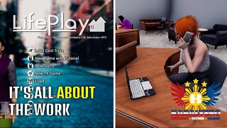 LifePlay v4.23 Gameplay [01/20/2022] - It's All About The Work!