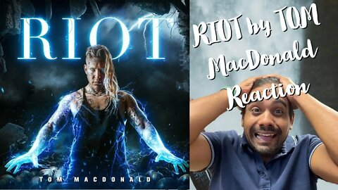 Tom MacDonald - "Riot" REACTION!