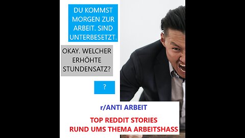 Anti Arbeit #1 (r/antiwork - Reddit Deutsch übersetzt!)
