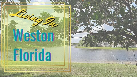 Weston Florida // Is Weston FL A Good Place To Live