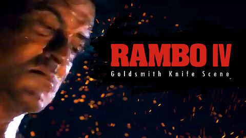 RAMBO 4: Goldsmith Music Knife Scene